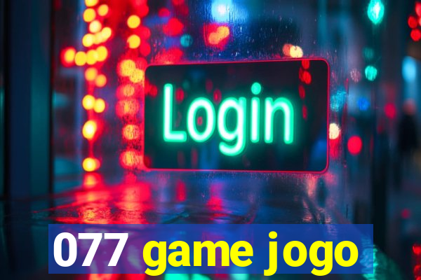 077 game jogo